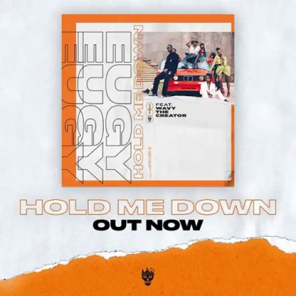 Eugy - Hold Me Down Ft. Wavy The Creator